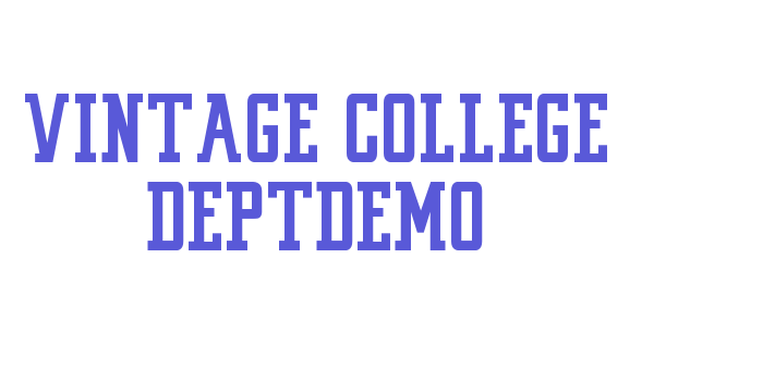 VINTAGE COLLEGE DEPT_pure_DEMO Font Download