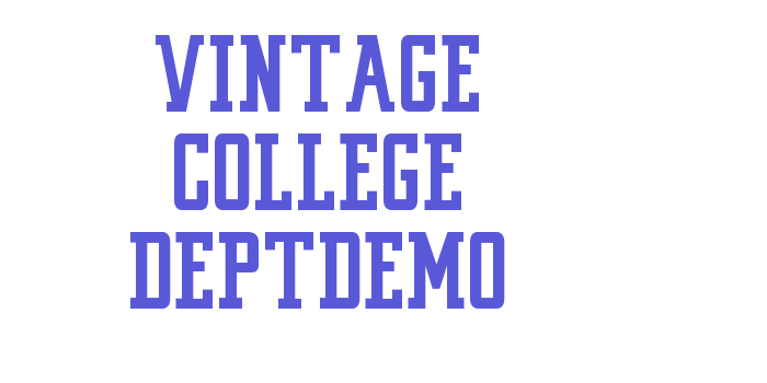 VINTAGE COLLEGE DEPT_pure_DEMO Font