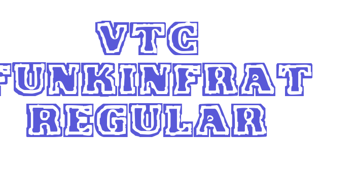 VTC FunkinFrat Regular Font Download