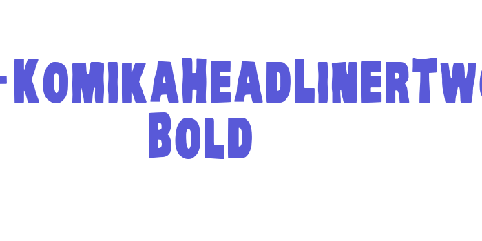 VTC-KomikaHeadLinerTwo Bold Font Download