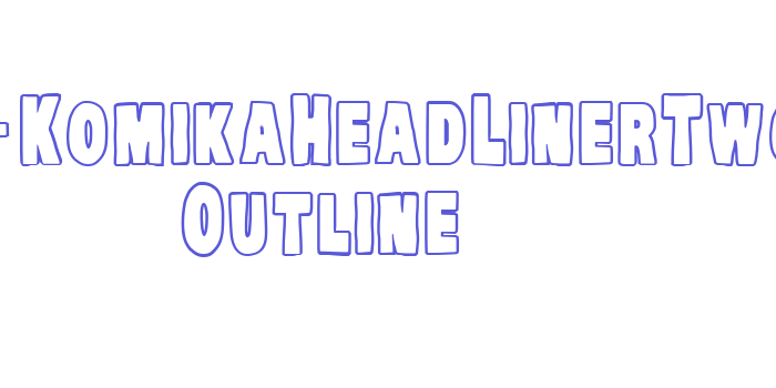 VTC-KomikaHeadLinerTwo Outline Font Download