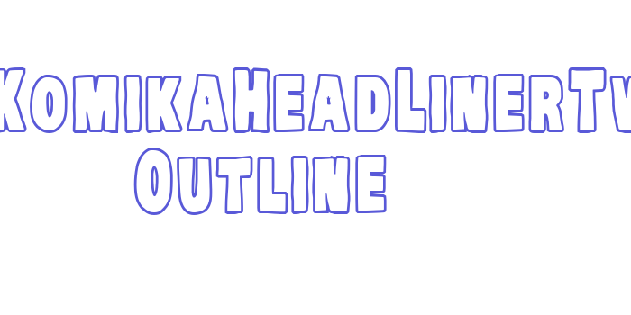 VTC-KomikaHeadLinerTwo Outline Font