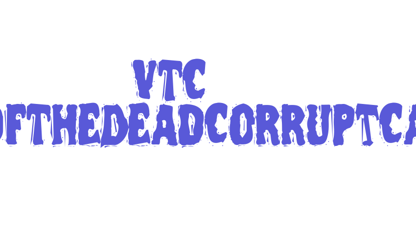 VTC NightOfTheDeadCorruptCaps Font