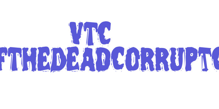 VTC NightOfTheDeadCorruptCaps Font Download