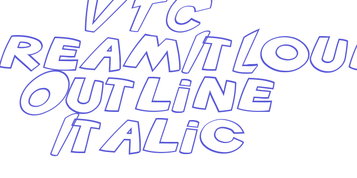 VTC ScreamItLoud Outline Italic Font Download