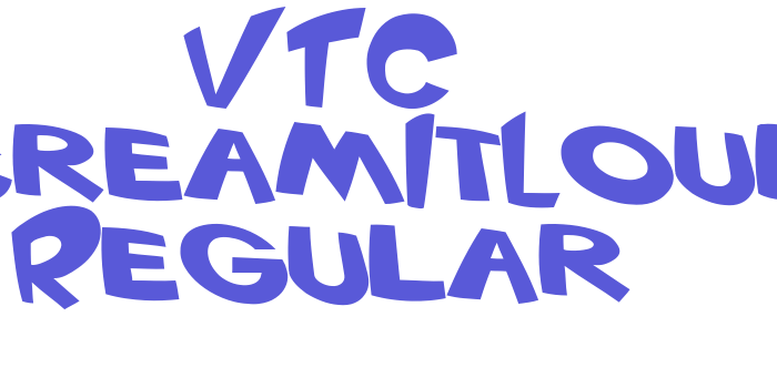 VTC ScreamItLoud Regular Font