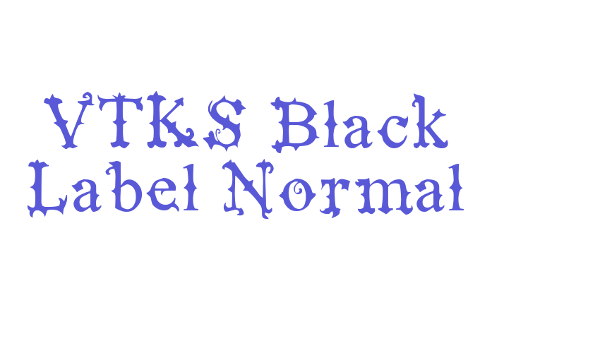 VTKS Black Label Normal Font Download