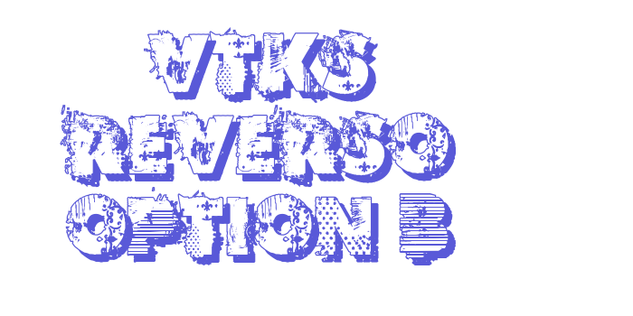 VTKS REVERSO OPTION B Font