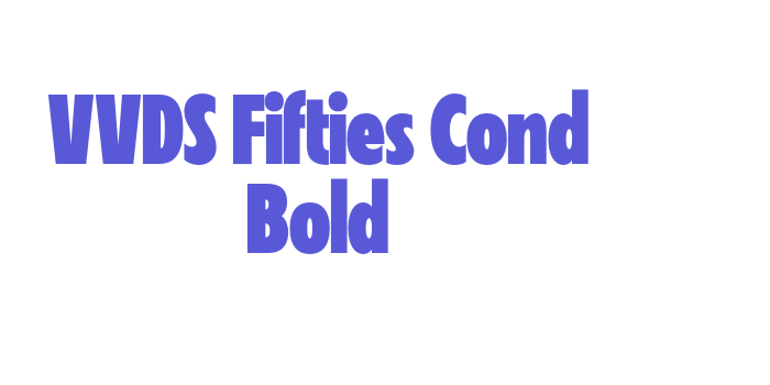 VVDS Fifties Cond Bold Font Download