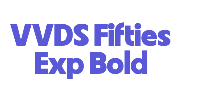 VVDS Fifties Exp Bold Font