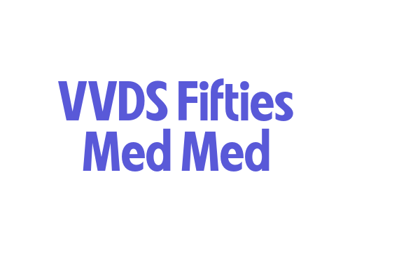 VVDS Fifties Med Med Font