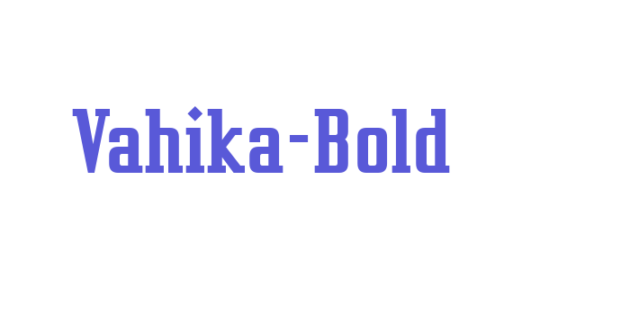 Vahika-Bold Font Download