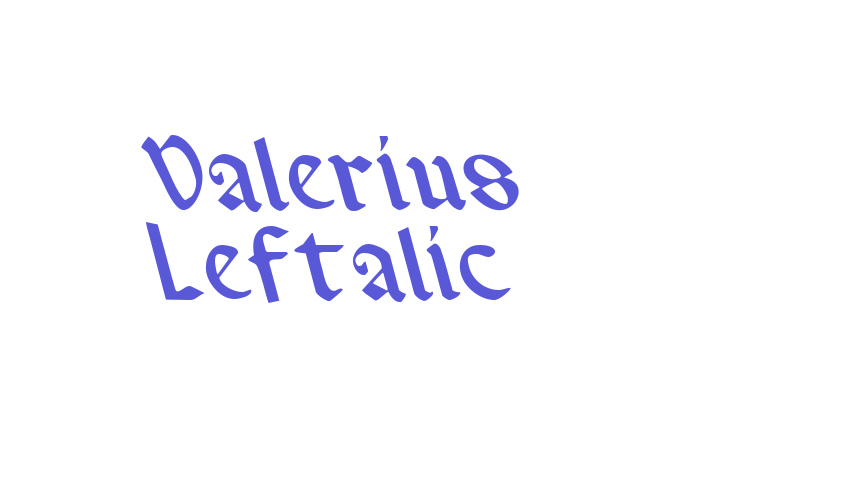 Valerius Leftalic Font Download