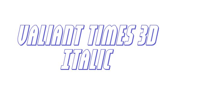 Valiant Times 3D Italic Font Download