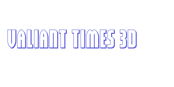 Valiant Times 3D Font