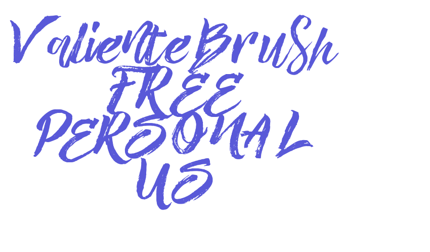 Valiente Brush FREE PERSONAL US Font