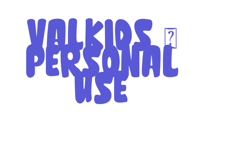 Valkids – Personal use Font Download