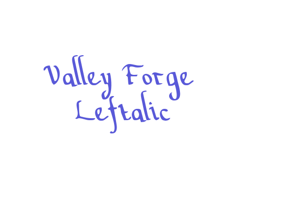 Valley Forge Leftalic Font