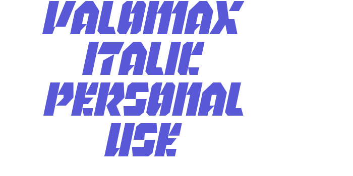 Valomax Italic Personal Use Font Download