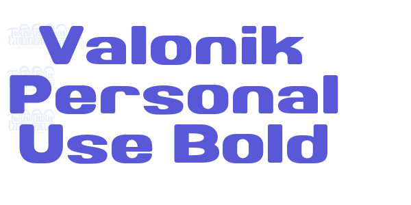 Valonik Personal Use Bold font free