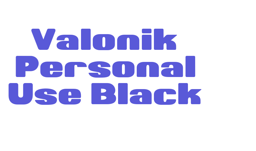 Valonik Personal Use Black Font Download