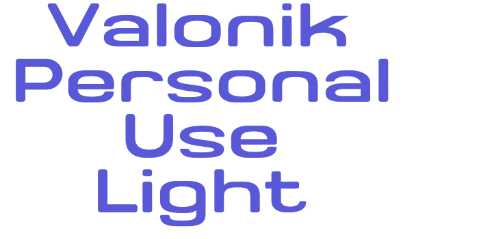 Valonik Personal Use Light Font Download