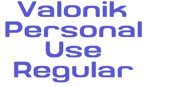 Valonik Personal Use Regular Font Download