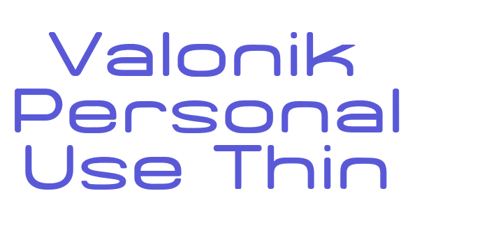 Valonik Personal Use Thin Font Download