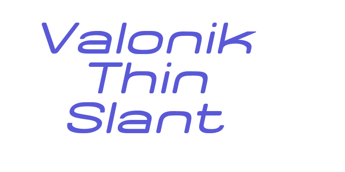 Valonik Thin Slant Font Download