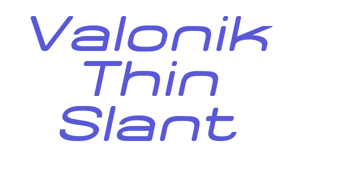 Valonik Thin Slant Font