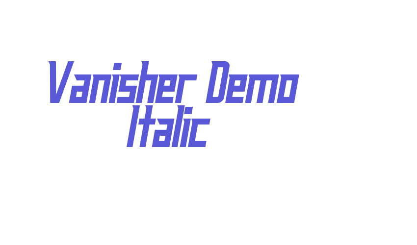 Vanisher Demo Italic Font Download