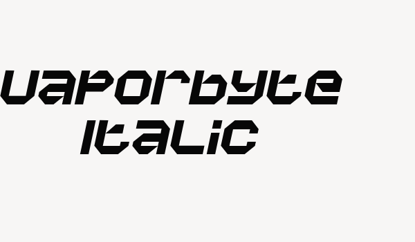 Vaporbyte Italic Font