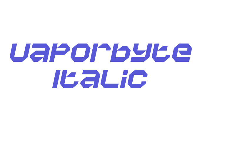 Vaporbyte Italic Font