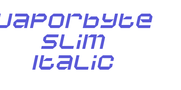 Vaporbyte Slim Italic Font Download