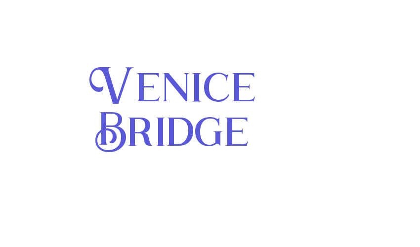 Venice Bridge Font