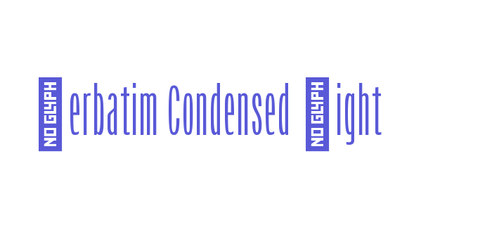 Verbatim Condensed Light Font