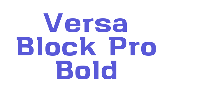 Versa Block Pro Bold Font Download