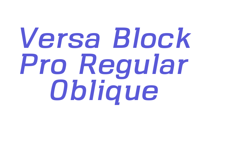 Versa Block Pro Regular Oblique Font