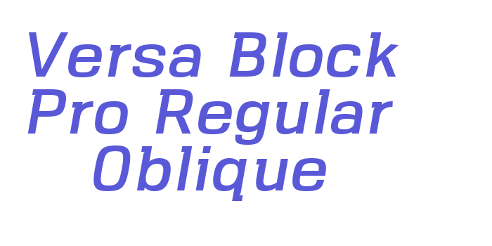 Versa Block Pro Regular Oblique Font Download