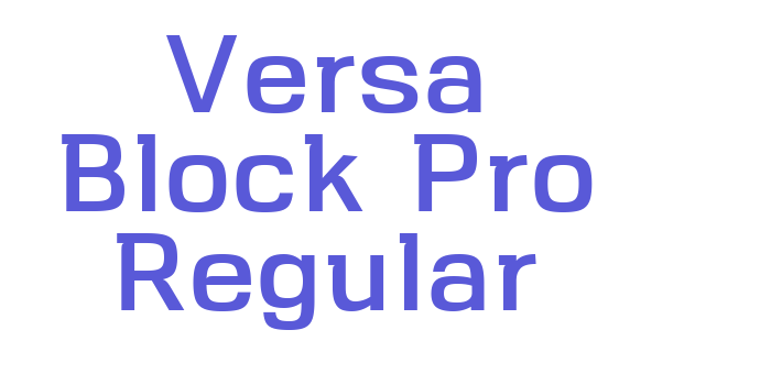 Versa Block Pro Regular Font