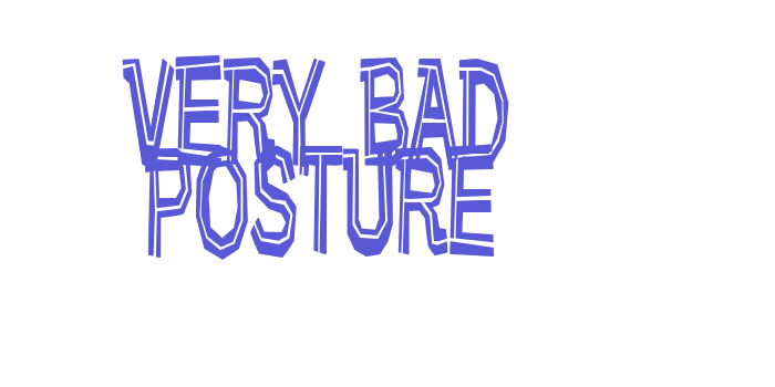 Very bad posture Font Download