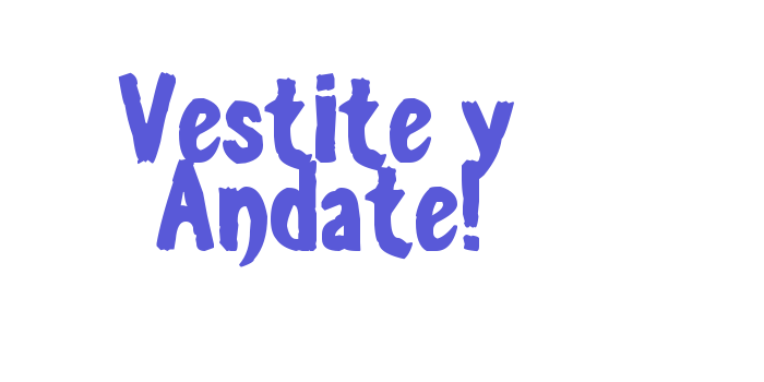 Vestite y Andate! Font Download