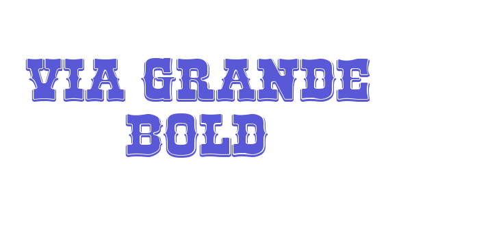 Via Grande Bold Font Download