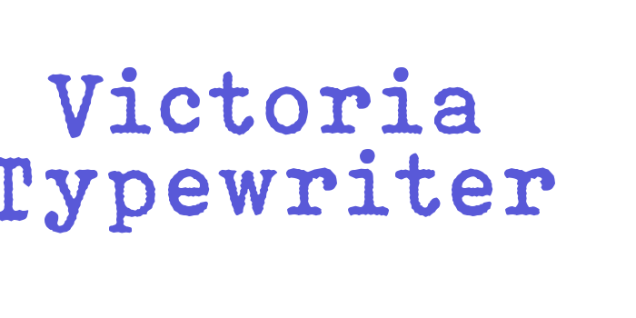 Victoria Typewriter Font