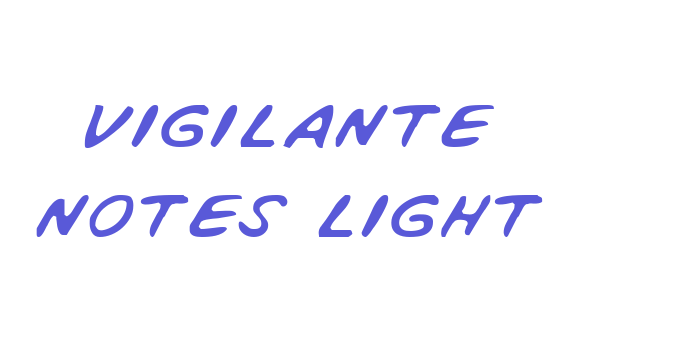 Vigilante Notes Light Font