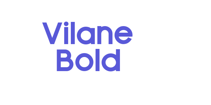 Vilane Bold Font