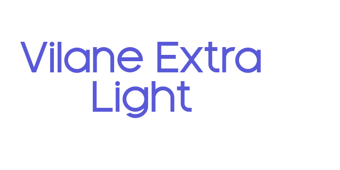 Vilane Extra Light Font Download