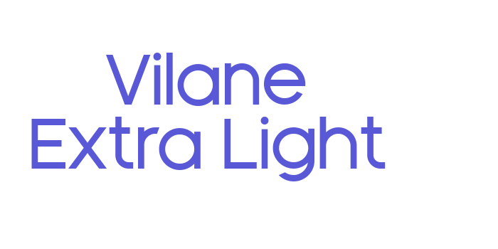 Vilane Extra Light Font