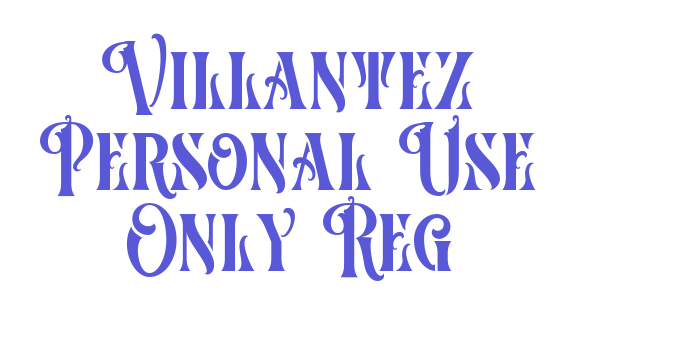 Villantez Personal Use Only Reg Font Download