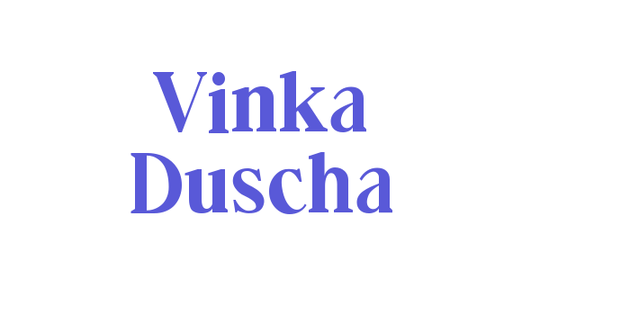 Vinka Duscha Font